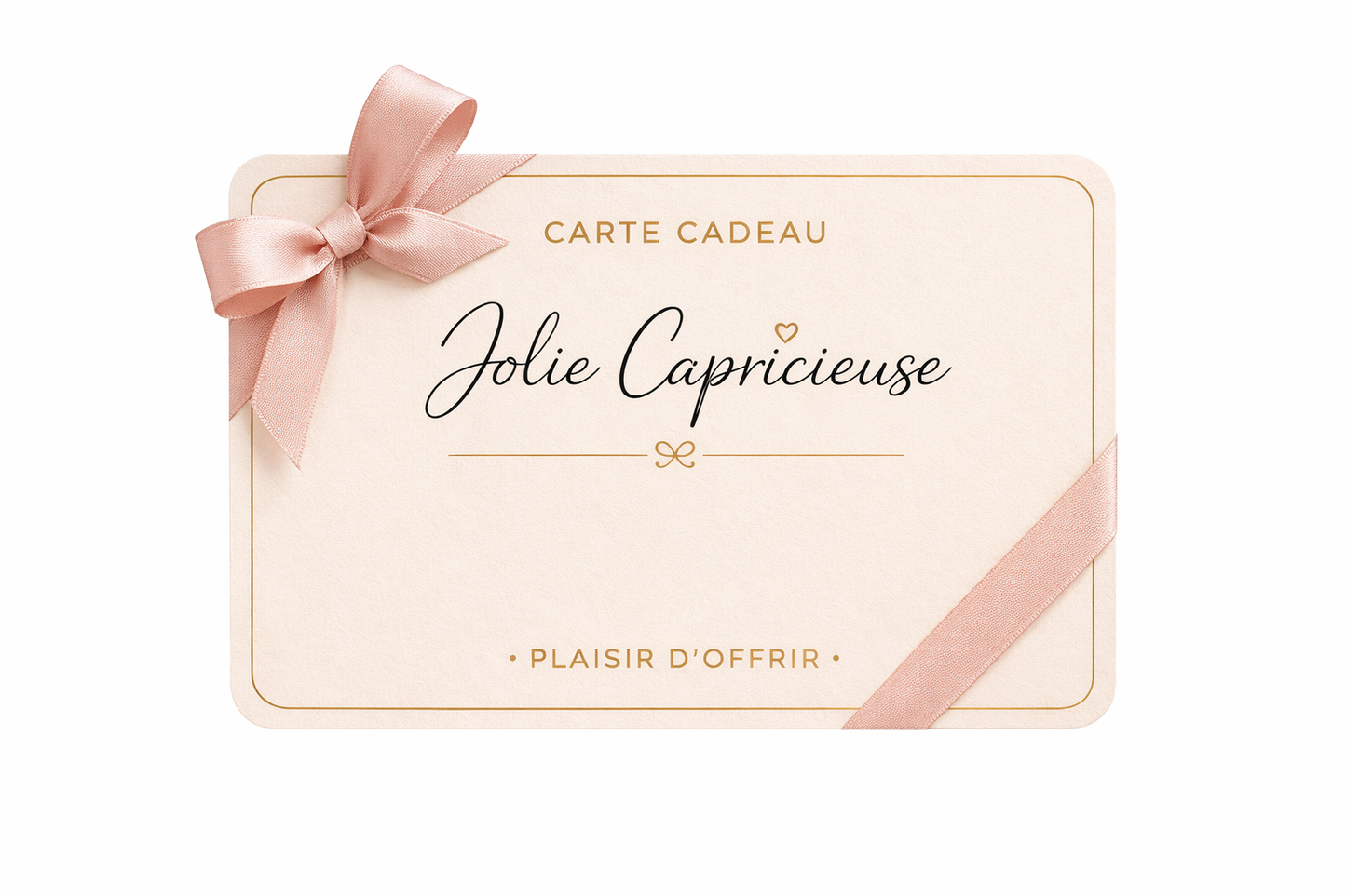 Carte cadeau Jolie Capricieuse